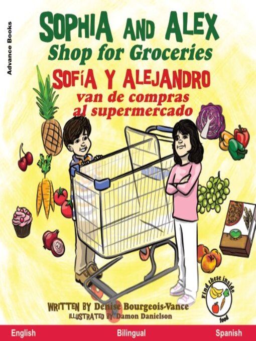 Title details for Sophia and Alex Shop for Groceries / Sofía y Alejandro van de compras al supermercado by Denise Bourgeois-Vance - Available